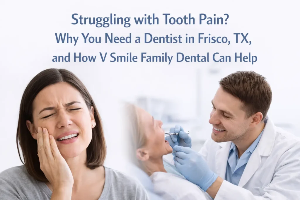 Dental care for tooth pain relief